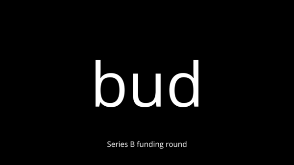 Open Banking platform Bud raises $80 million with its latest Series B round