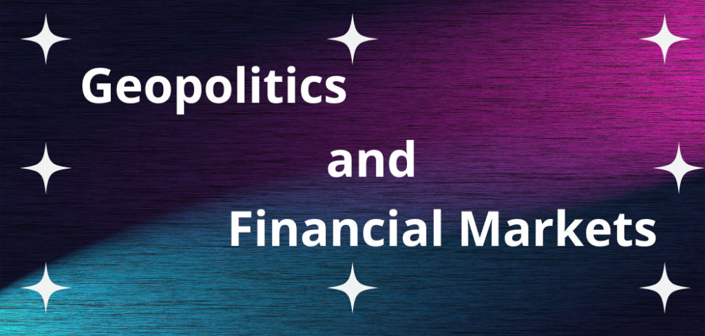 The Interaction between Geopolitics and Financial Markets: Geofinance